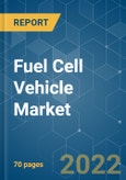 Fuel Cell Vehicle Market - Growth, Trends, Covid-19 Impact, and Forecasts (2022 - 2027)- Product Image