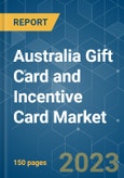 Australia Gift Card and Incentive Card Market - Growth, Trends, COVID-19 Impact, and Forecasts (2023-2028)- Product Image