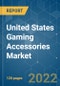 United States Gaming Accessories Market - Growth, Trends, COVID -19 Impact, and Forecasts (2022 - 2027) - Product Image
