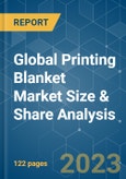 Global Printing Blanket Market Size & Share Analysis - Growth Trends & Forecasts (2023 - 2028)- Product Image
