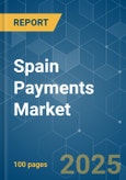 Spain Payments Market - Growth, Trends, COVID-19 impact, and Forecasts (2022 - 2027)- Product Image