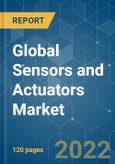 Global Sensors and Actuators Market - Growth, Trends, COVID-19 Impact, and Forecasts (2022 - 2027)- Product Image