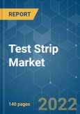 Test Strip Market- Growth, Trends, COVID-19 Impact, and Forecast (2022 - 2027)- Product Image