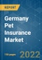 Germany Pet Insurance Market - Growth, Trends, COVID 19 Impact and Forecasts (2022 - 2027) - Product Image