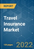 Travel Insurance Market- Growth, Trends, COVID-19 Impact, and Forecasts (2022 - 2027)- Product Image