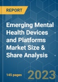Emerging Mental Health Devices and Platforms Market Size & Share Analysis - Growth Trends & Forecasts (2023 - 2028)- Product Image