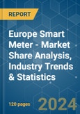 Europe Smart Meter - Market Share Analysis, Industry Trends & Statistics, Growth Forecasts 2019 - 2029- Product Image