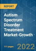 Autism Spectrum Disorder Treatment Market-Growth, Trends, COVID-19 Impact, and Forecasts (2022 - 2027)- Product Image