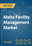 Malta Facility Management Market - Growth, Trends, COVID-19 Impact, and Forecasts (2022 - 2027)- Product Image