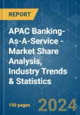 APAC Banking-As-A-Service - Market Share Analysis, Industry Trends & Statistics, Growth Forecasts 2020-2029- Product Image