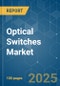 Optical Switches - Market Share Analysis, Industry Trends & Statistics, Growth Forecasts (2025 - 2030) - Product Thumbnail Image
