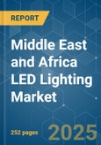 Middle East and Africa LED Lighting - Market Share Analysis, Industry Trends & Statistics, Growth Forecasts (2025 - 2030)- Product Image