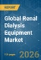 Global Renal Dialysis Equipment - Market Share Analysis, Industry Trends & Statistics, Growth Forecasts (2026-2031) - Product Thumbnail Image