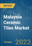 Malaysia Ceramic Tiles Market - Growth, Trends, COVID-19 Impact, and Forecasts (2022 - 2027)- Product Image