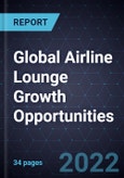 Global Airline Lounge Growth Opportunities- Product Image