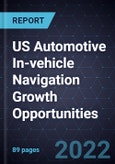 US Automotive In-vehicle Navigation Growth Opportunities- Product Image