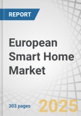 European Smart Home Market by Product (Lighting Controls, Security & Access Controls, HVAC Controls, Smart Speakers, Smart Kitchens, Home Appliances, Home Healthcare), Software & Service (Proactive, Behavioral) and Geography - Global Forecast to 2027- Product Image