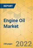Engine Oil Market - Global Outlook and Forecast 2022-2027- Product Image