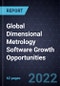 Global Dimensional Metrology Software Growth Opportunities - Product Image