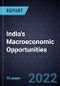 India's Macroeconomic Opportunities, 2030 - Product Thumbnail Image