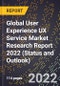 Global User Experience UX Service Market Research Report 2022 (Status and Outlook) - Product Thumbnail Image