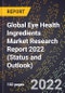 Global Eye Health Ingredients Market Research Report 2022 (Status and Outlook) - Product Thumbnail Image