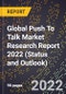 Global Push To Talk Market Research Report 2022 (Status and Outlook) - Product Thumbnail Image