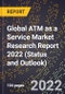 Global ATM as a Service Market Research Report 2022 (Status and Outlook) - Product Thumbnail Image