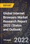 Global Internet Browsers Market Research Report 2022 (Status and Outlook) - Product Thumbnail Image