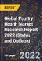 Global Poultry Health Market Research Report 2022 (Status and Outlook) - Product Thumbnail Image