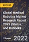 Global Medical Robotics Market Research Report 2022 (Status and Outlook) - Product Thumbnail Image