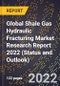 Global Shale Gas Hydraulic Fracturing Market Research Report 2022 (Status and Outlook) - Product Image