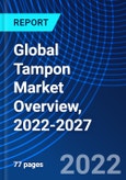 Global Tampon Market Overview, 2022-2027- Product Image