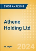 Athene Holding Ltd - Strategic SWOT Analysis Review- Product Image