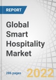Global Smart Hospitality Market by Offering (Solutions, Services), Solution (Property Management System, Network Management System, Integrated Security Management System), Deployment Mode, End User and Region - Forecast to 2027- Product Image