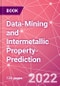 Data-Mining and Intermetallic Property-Prediction - Product Image