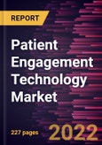 Patient Engagement Technology Market Forecast to 2028 - COVID-19 Impact and Global Analysis By Component, Therapeutic Area, Delivery Mode, Application, and End User- Product Image