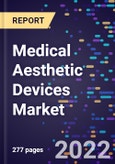 Medical Aesthetic Devices Market Size By Type, By Application, By End-use, and By Region Forecast to 2030- Product Image