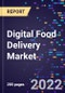 Digital Food Delivery Market Size, Share, Trends, By Business Model, By Platform Type, By Payment Methods, and By Region Forecast to 2030 - Product Image