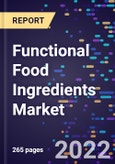 Functional Food Ingredients Market By Product Origin By Application, By Type, and By Region Forecast to 2030- Product Image