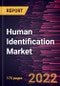 Human Identification Market Forecast to 2028 - COVID-19 Impact and Global Analysis By Product and Services, Technology, Application, and End User - Product Image