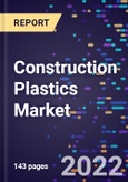 Construction Plastics Market, By Type, By Application, and By Region Forecast to 2028- Product Image
