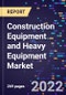 Construction Equipment and Heavy Equipment Market Size, Share, Trends, By Machinery Type, By Application, By End-use and By Region Forecast to 2030 - Product Image