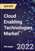 Cloud Enabling Technologies Market Size, Share, Trends, By Deployment Mode, By Technology, By Application, By Solution Type, By Service Type, and By Region Forecast to 2030- Product Image