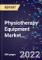 Physiotherapy Equipment Market By Equipment Type, By End Use, By Application, and By Region Forecast to 2028 - Product Image