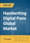 Handwriting Digital Pens Global Market Report 2022 - Product Image