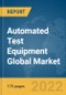 Automated Test Equipment Global Market Report 2022 - Product Image