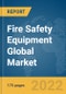 Fire Safety Equipment Global Market Report 2022 - Product Image