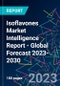 Isoflavones Market Intelligence Report - Global Forecast 2023-2030 - Product Image