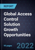 Global Access Control Solution Growth Opportunities- Product Image